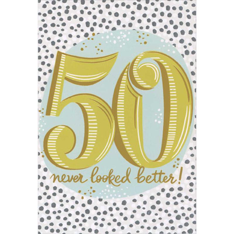 50 Never Looked Better: Green, White, and Gold Foil Text Over Silver Foil Dots Fiftieth / 50th Birthday Card