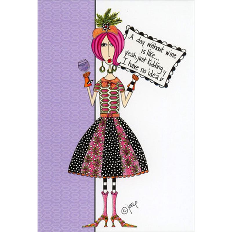 A Day Without Wine Humorous / Funny Birthday Card for Her : Woman