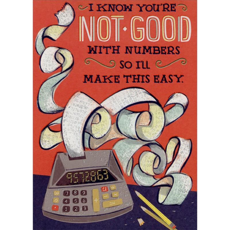 Adding Machine : Not Good with Numbers Funny / Humorous Birthday Card