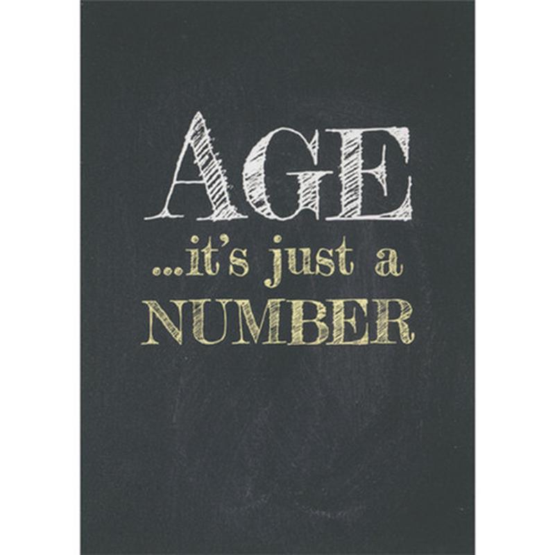 Age, It\'s Just A Number: Chalk Style Text Birthday Card