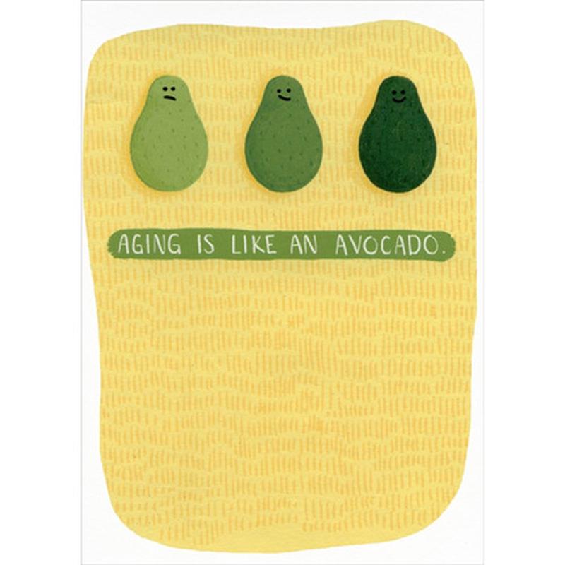 Aging Is Like An Avocado Funny / Humorous Birthday Card