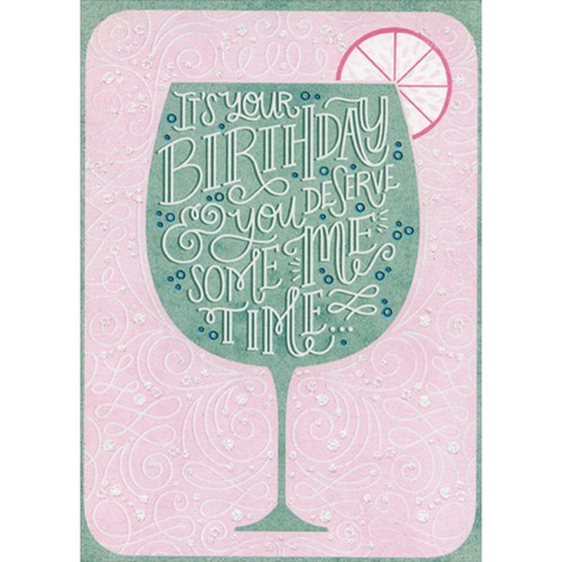 You Deserve Some Me Time Funny / Humorous Birthday Card