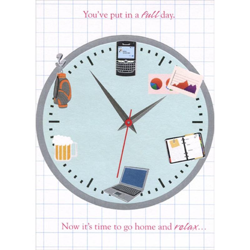 You\'ve Put In a Full Day : Clock Face Funny : Humorous Feminine Birthday Card for Her : Woman : Women