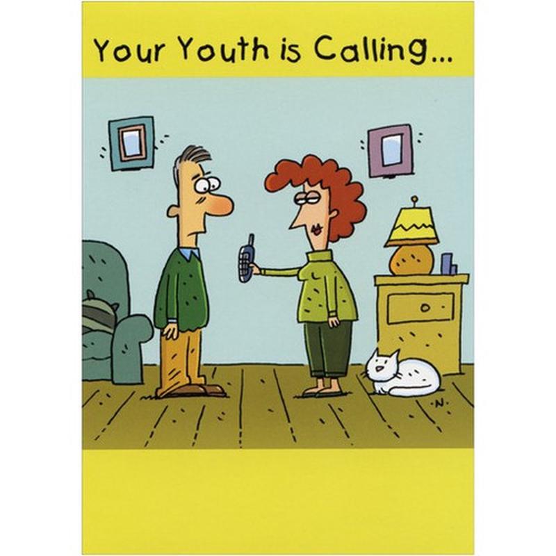 Youth is Calling Funny / Humorous Birthday Card
