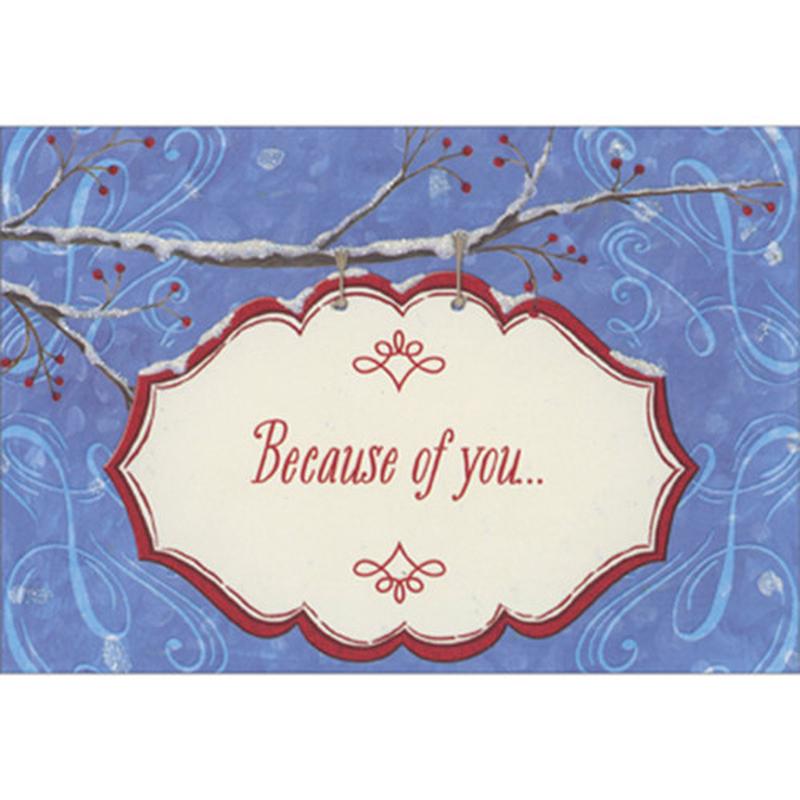 Because of You Banner Hanging from Snowy Branch Package of 8 Christmas / Holiday Thank You Notes